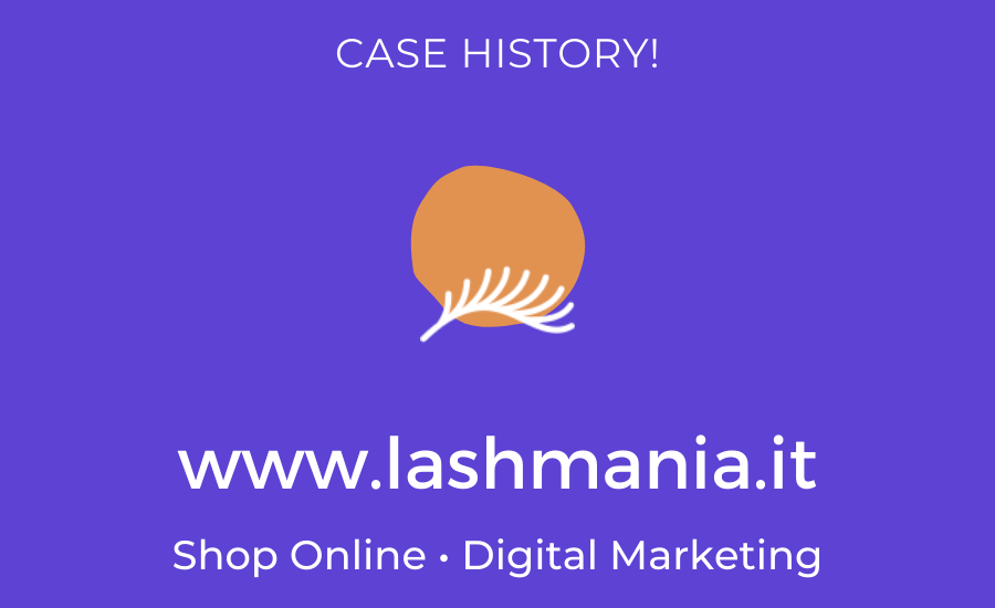 Lashmania.it Shop Online - Case History